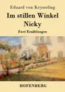 Im stillen Winkel / Nicky - Eduard von Keyserling