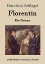 Florentin - Dorothea Schlegel