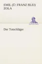 Der Totschlager - Emile Zola