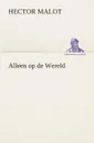 Alleen op de Wereld - Hector Malot
