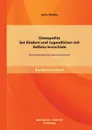 Osteopathie Bei Kindern Und Jugendlichen Mit Asthma Bronchiale. Eine Systematische Literaturubersicht - Sylvia Walther