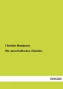 Die Unteritalischen Dialekte - Theodor Mommsen