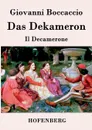 Das Dekameron - Giovanni Boccaccio