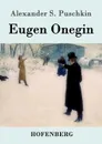 Eugen Onegin - Alexander S. Puschkin