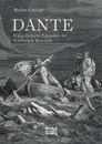 Dante. Umgedichtete Episoden der Gottlichen Komodie - Stefan George