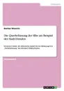 Die Querbebauung der Elbe am Beispiel der Stadt Dresden - Bastian Wienrich