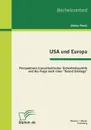 USA Und Europa. Perspektiven Transatlantischer Sicherheitspolitik Und Die Frage Nach Einer 