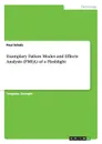 Examplary Failure Modes and Effects Analysis (FMEA) of a Flashlight - Paul Scholz