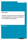 Der Witz bei Sigmund Freud als Regression auf das Kindliche. Zur Theorie des Witzes in der fruhen Psychoanalyse - Markus Müller