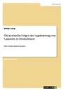 Okonomische Folgen der Legalisierung von Cannabis in Deutschland - Stefan Lang