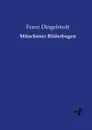 Munchener Bilderbogen - Franz Dingelstedt