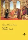 Goethe - Richard Moritz Meyer