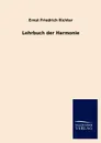 Lehrbuch der Harmonie - Ernst Friedrich Richter