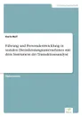 Fuhrung und Personalentwicklung in sozialen Dienstleistungsunternehmen mit dem Instrument der Transaktionsanalyse - Karin Reif