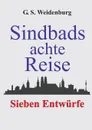 Sindbads achte Reise - G. S. Weidenburg