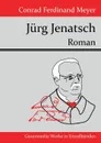 Jurg Jenatsch - Meyer Conrad Ferdinand