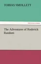 The Adventures of Roderick Random - T. (Tobias) Smollett