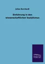 Einfuhrung in Den Wissenschaftlichen Sozialismus - Julian Borchardt