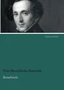 Reisebriefe - Felix Mendelssohn Bartholdy