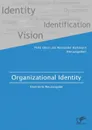 Organizational Identity. Erweiterte Neuausgabe - Alexander Hartmann, Peter Eberl