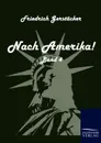 Nach Amerika. - Friedrich Gerstäcker