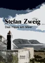 Das Haus am Meer - Stefan Zweig