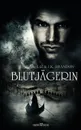 Blutjagerin - Liz Brandon, J.K. Brandon