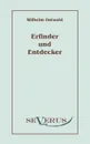 Erfinder Und Entdecker - Wilhelm Ostwald