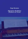 Allgemeine Musiklehre - Hugo Riemann