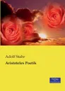 Aristoteles Poetik - Adolf Stahr