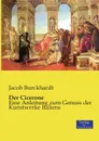 Der Cicerone - Jacob Burckhardt