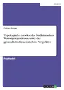 Typologische Aspekte der Medizinischen Versorgungszentren unter der gesundheitsokonomischen Perspektive - Fabian Renger