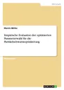 Empirische Evaluation der optimierten Parameterwahl fur die Partikelschwarmoptimierung - Marvin Müller