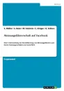 Meinungsfuhrerschaft auf Facebook - S. Müller, S. Baier, M. Eckstein