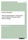 Walderlebnispadagogik in Kindergarten Und Grundschule. Konzept, Inhalte, Spielevorschlage - Alexandra Ludwig-Macke