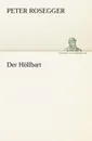 Der Hollbart - Peter Rosegger