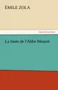 La Faute de L.Abbe Mouret - Emile Zola