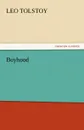 Boyhood - Leo Nikolayevich Tolstoy