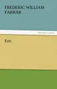Eric - Frederic William Farrar