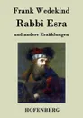 Rabbi Esra - Frank Wedekind