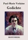 Gedichte - Paul Verlaine