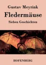 Fledermause - Gustav Meyrink