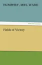 Fields of Victory - Humphry Mrs Ward