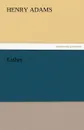 Esther - Henry Adams
