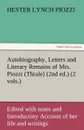 Autobiography, Letters and Literary Remains of Mrs. Piozzi (Thrale) (2nd ed.) (2 vols.) Edited with notes and Introductory Account of her life and writings - Hester Lynch Piozzi
