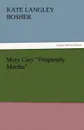 Mary Cary Frequently Martha - Kate Langley Bosher
