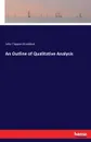 An Outline of Qualitative Analysis - John Tappan Stoddard