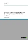 Grundzuge der Balkanpolitik Preussens und die Haltung Bismarcks auf dem Berliner Kongress - Astrid Menz