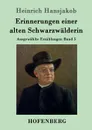 Erinnerungen einer alten Schwarzwalderin - Heinrich Hansjakob