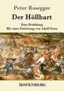 Der Hollbart - Peter Rosegger